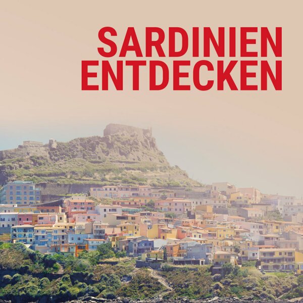 Sardinien entdecken
